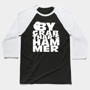 By Grabthar's Hammer Baseball T-Shirt